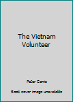 The Vietnam Volunteer - Book #8 of the Ray Crawley