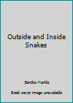 Paperback Outside and Inside Snakes Book