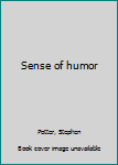 Unknown Binding Sense of humor Book