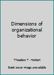 Dimensions of organizational behavior