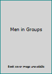 Paperback Men in Groups Book