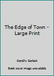 The Edge of Town