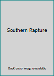 Southern Rapture