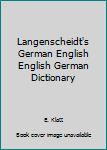 Langenscheidt's German English English German Dictionary