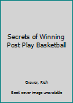 Hardcover Secrets of Winning Post Play Basketball Book