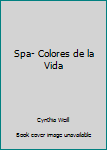 Paperback Spa- Colores de la Vida Book