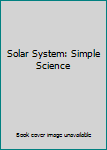 Paperback Solar System: Simple Science Book