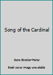 Paperback Song of the Cardinal Book