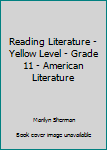 Hardcover Reading Literature - Yellow Level - Grade 11 - American Literature Book