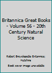 Hardcover Britannica Great Books - Volume 56 - 20th Century Natural Science Book