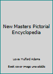 Hardcover New Masters Pictorial Encyclopedia Book