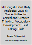 Paperback McDougal, Littell Daily Analogies Level 6: Oral Activities for Critical and Creative Thinking, Vocabulary Development, Test-Taking Skills Book