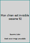 Mass Market Paperback Mon chien est invisible sesame 92 [French] Book