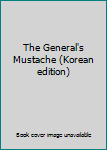Paperback The General's Mustache (Korean edition) [Korean] Book