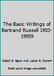 Hardcover The Basic Writings of Bertrand Russell 1903-19959 Book