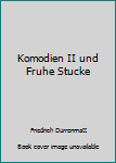 Hardcover Komodien II und Fruhe Stucke Book