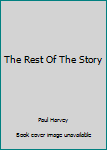 Mass Market Paperback The Rest Of The Story Book