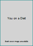 Hardcover You on a Diet Book