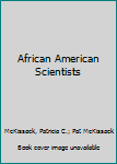 Library Binding African American Scientists Book