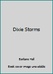 Hardcover Dixie Storms Book