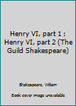 Henry VI, PT. 1-2