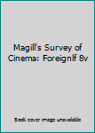 Hardcover Magill's Survey of Cinema: Foreignlf 8v Book