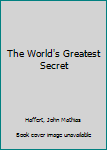 Paperback The World's Greatest Secret Book