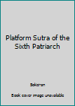 Hardcover Platform Sutra of the Sixth Patriarch Book