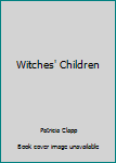 Mass Market Paperback Witches' Children Book