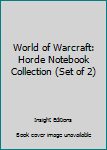 Paperback World of Warcraft: Horde Notebook Collection (Set of 2) Book