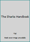 Paperback The Sharks Handbook Book