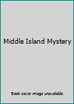 Unknown Binding Middle Island Mystery Book