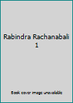 Hardcover Rabindra Rachanabali 1 Book
