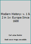 Paperback Modern History: v. 1 & 2 in 1v: Europe Since 1600 Book