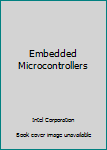 Paperback Embedded Microcontrollers Book