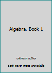 Hardcover Algebra, Book 1 Book