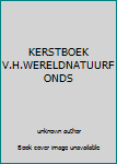 Paperback KERSTBOEK V.H.WERELDNATUURFONDS Book