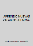 Unknown Binding APRENDO NUEVAS PALABRAS.HEMMA. Book