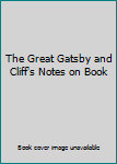Paperback The Great Gatsby and Cliff's Notes on Book