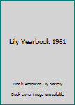 Hardcover Lily Yearbook 1961 Book