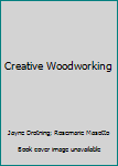 Creative woodworking