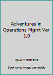 CD-ROM Adventures in Operations Mgmt Ver 1.0 Book