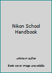 Unknown Binding Nikon School Handbook Book