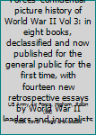 Impact: the Army Air Forces' confidential picture history of World War II Vol 3: in eight books, declassified and now published for the general public for the first time, with fourteen new retrospecti