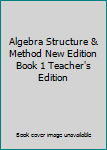 Hardcover Algebra Structure & Method New Edition Book 1 Teacher's Edition Book