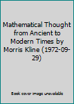 Hardcover Mathematical Thought from Ancient to Modern Times by Morris Kline (1972-09-29) Book