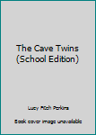 Library Binding The Cave Twins (School Edition) Book
