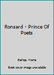 Paperback Ronsard - Prince Of Poets Book