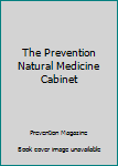 Paperback The Prevention Natural Medicine Cabinet Book