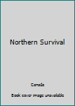 Hardcover Northern Survival Book